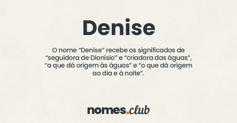 O que é o que é Denise?